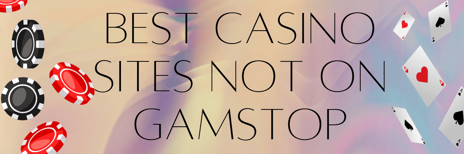 Non Gamstop UK Casino Sites Your Guide to Alternative Online Gambling -1868629732 Non Gamstop UK Casino Sites Your Guide to Alternative Online Gambling -1868629732
