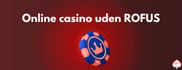 Spil Casino Uden Om Rufus Udforsk Nye Muligheder for Online Spil