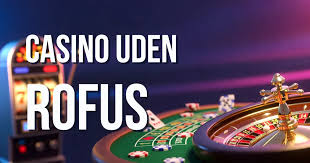 Casinoer Uden ROFUS Find Din Favorit Casinoer Uden ROFUS Find Din Favorit
