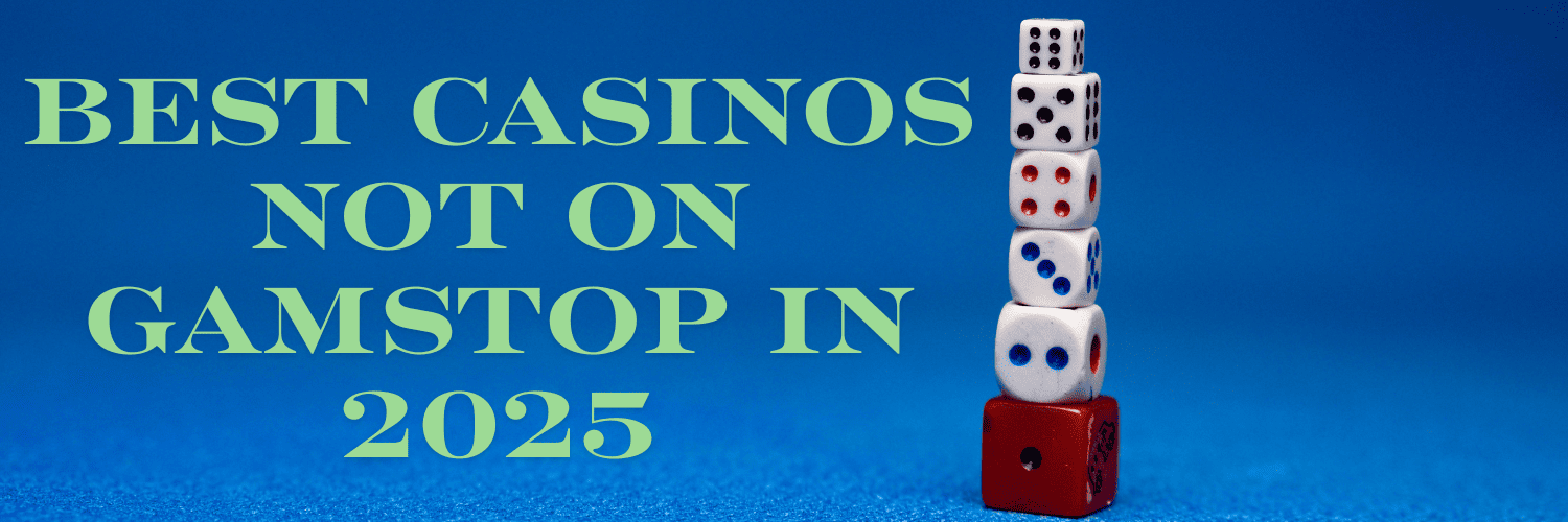 Discovering Casinos Not on Gamstop UK A Comprehensive Guide 1592226895